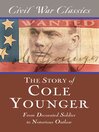 Cover image for The Story of Cole Younger (Civil War Classics)